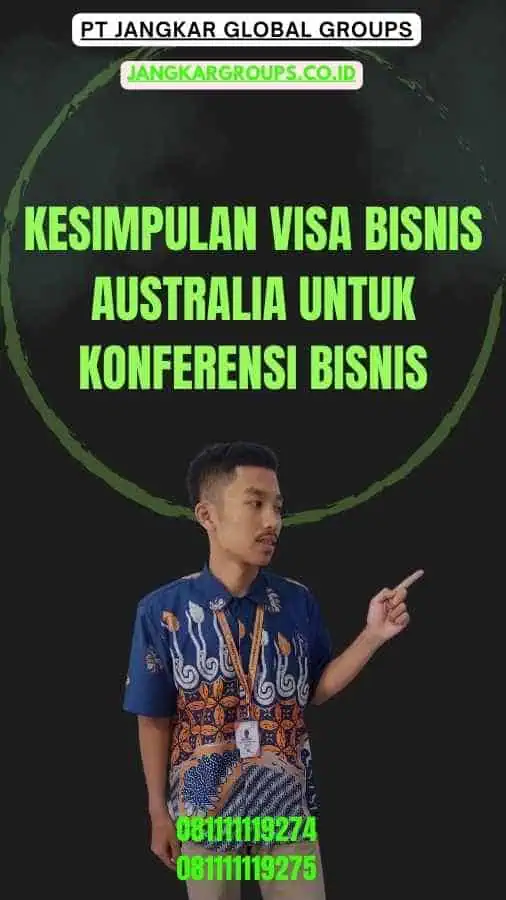 Kesimpulan Visa Bisnis Australia Untuk Konferensi Bisnis