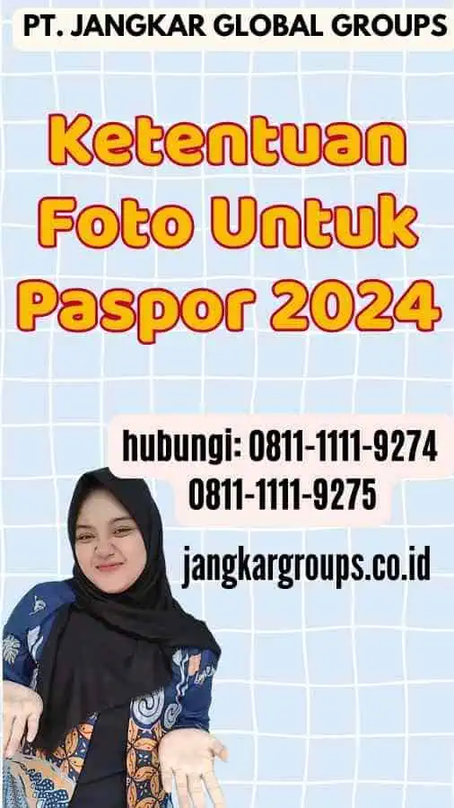 Ketentuan Foto Untuk Paspor 2024