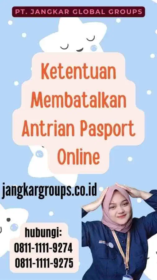 Ketentuan Membatalkan Antrian Pasport Online