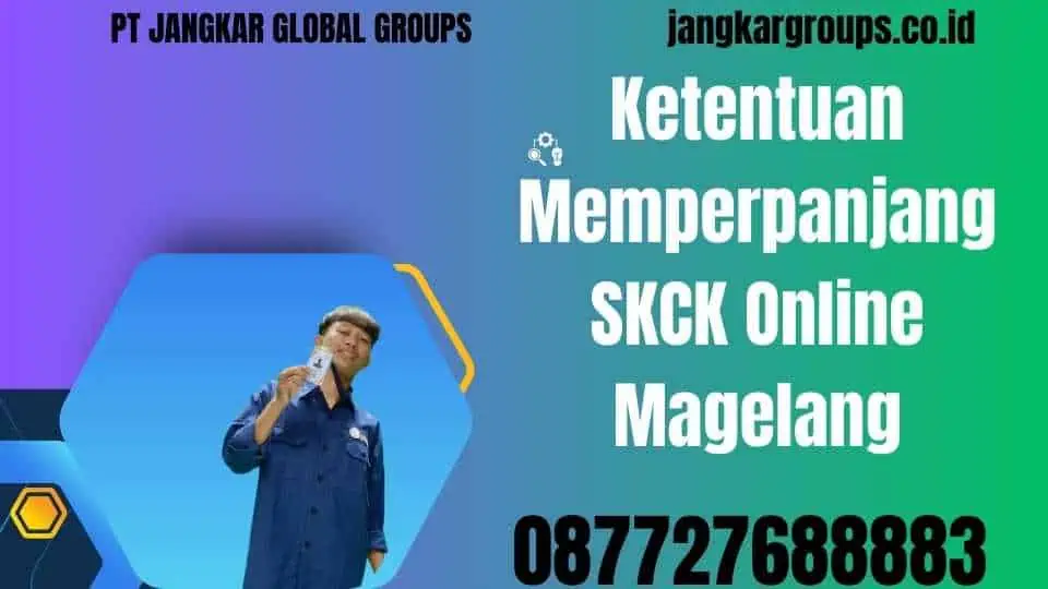 Ketentuan Memperpanjang SKCK Online Magelang