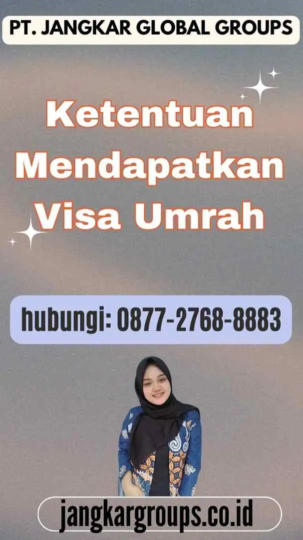 Ketentuan Mendapatkan Visa Umrah