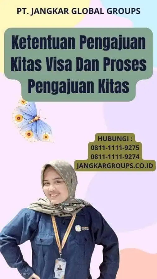 Ketentuan Pengajuan Kitas Visa Dan Proses Pengajuan Kitas