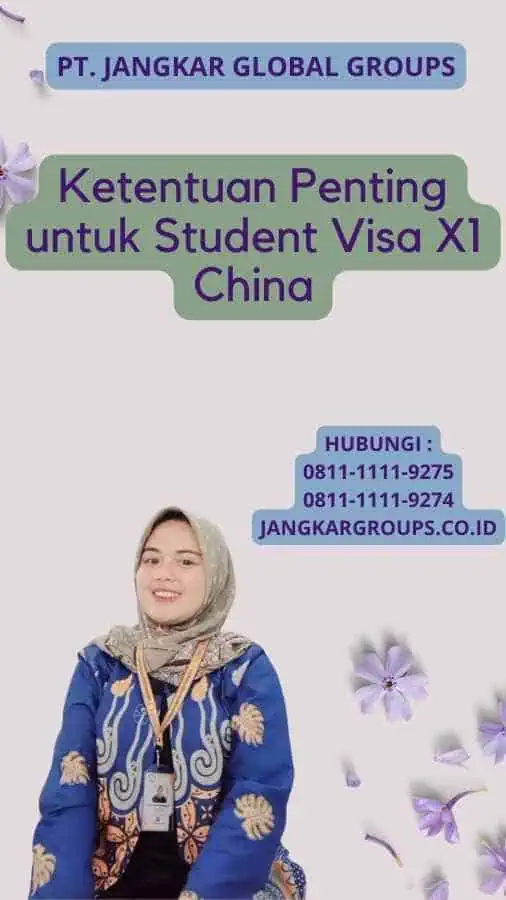 Ketentuan Penting untuk Student Visa X1 China