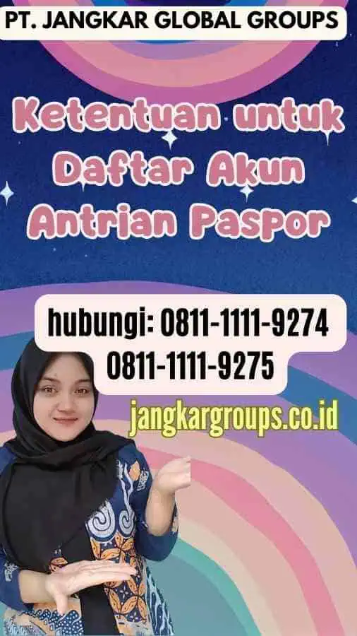 Ketentuan untuk Daftar Akun Antrian Paspor