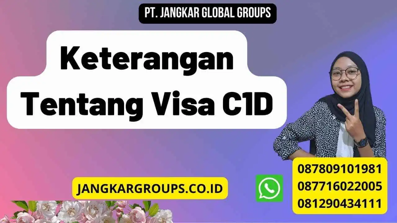 Keterangan Tentang Visa C1D