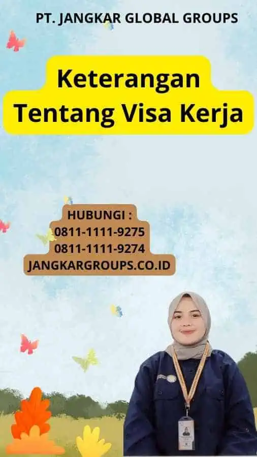 Keterangan Tentang Visa Kerja