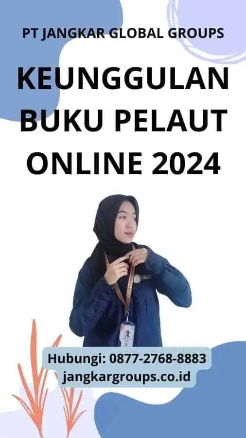 Keunggulan Buku Pelaut Online 2024