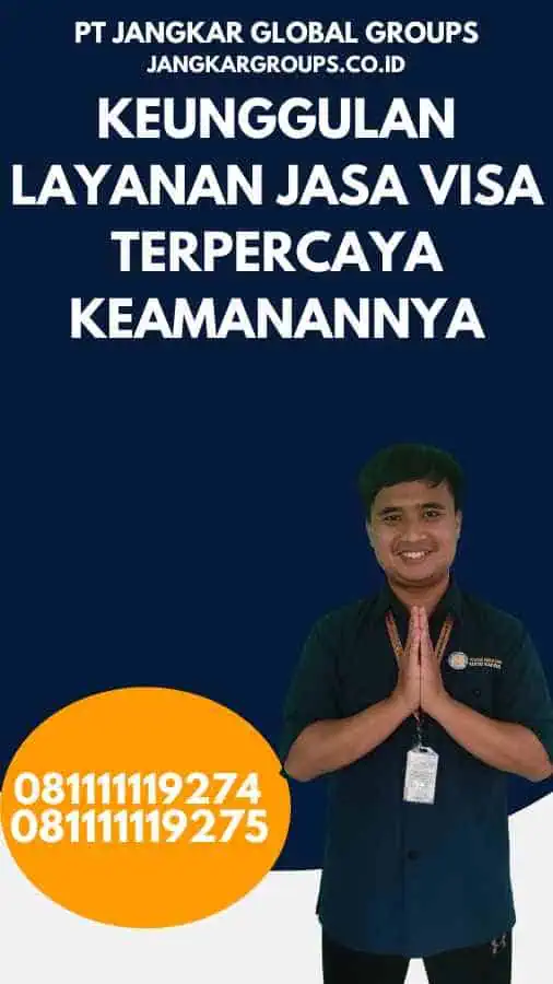 Keunggulan Layanan Jasa Visa Terpercaya Keamanannya