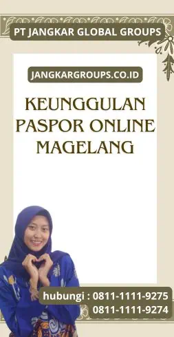 Keunggulan Paspor Online Magelang