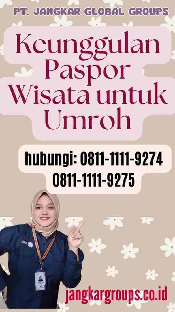 Keunggulan Paspor Wisata untuk Umroh