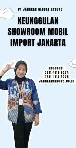 Keunggulan Showroom Mobil Import Jakarta