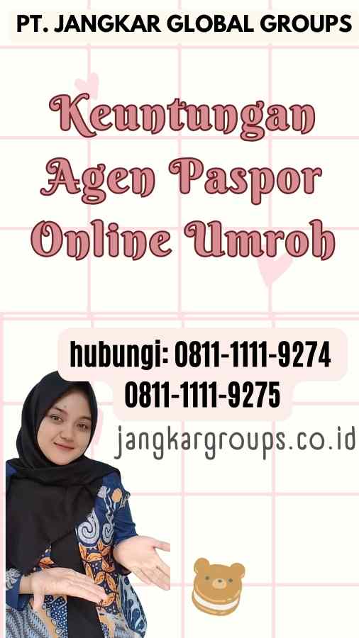 Keuntungan Agen Paspor Online Umroh