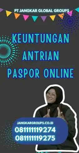 Keuntungan Antrian Paspor Online