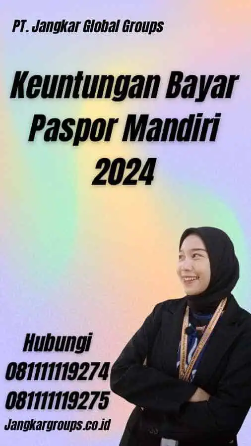 Keuntungan Bayar Paspor Mandiri 2024