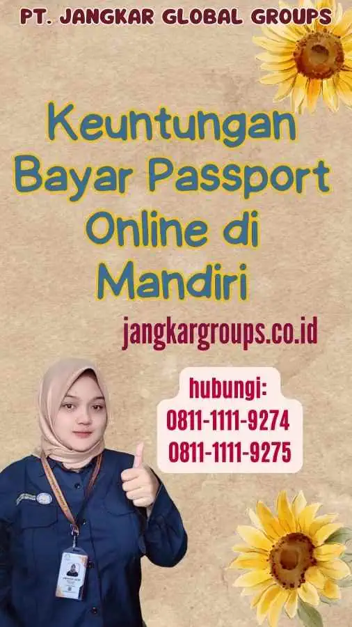 Keuntungan Bayar Passport Online di Mandiri