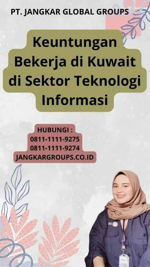 Keuntungan Bekerja di Kuwait di Sektor Teknologi Informasi