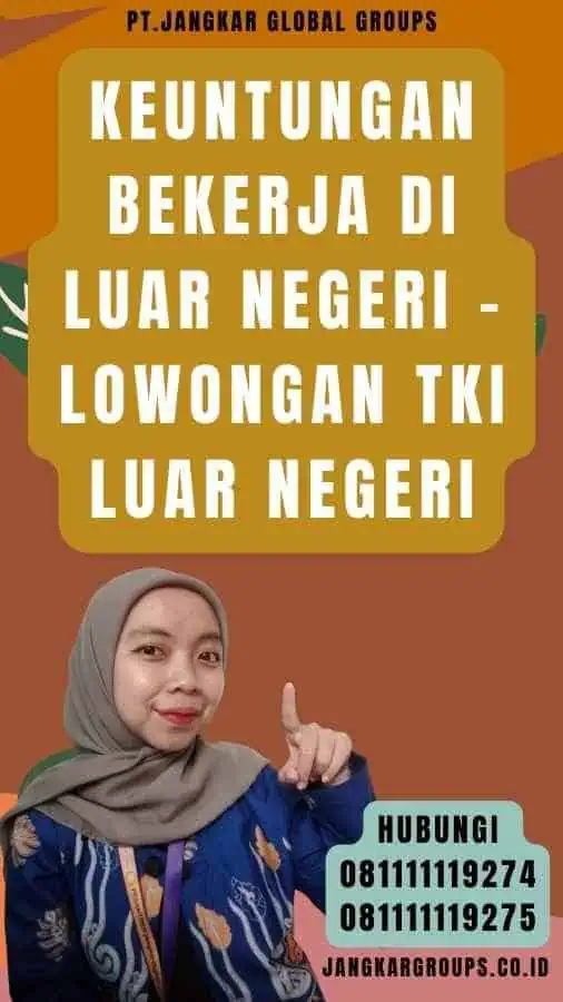 Keuntungan Bekerja di Luar Negeri - Lowongan TKI Luar Negeri