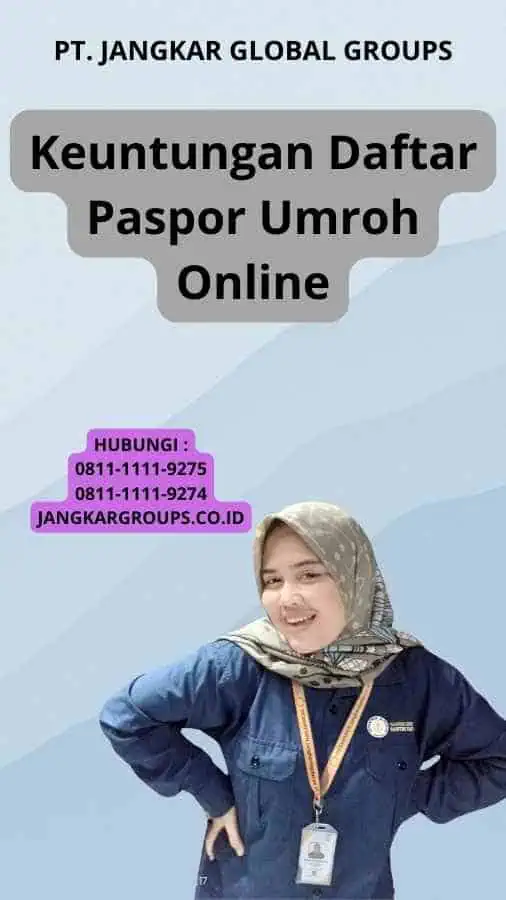 Keuntungan Daftar Paspor Umroh Online