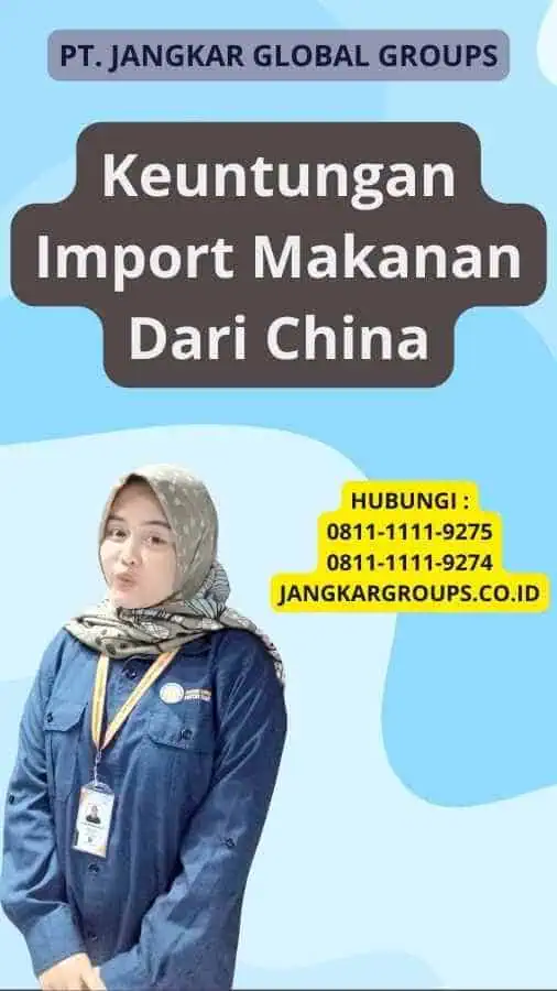 Keuntungan Import Makanan Dari China