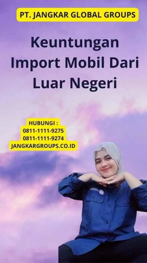 Keuntungan Import Mobil Dari Luar Negeri