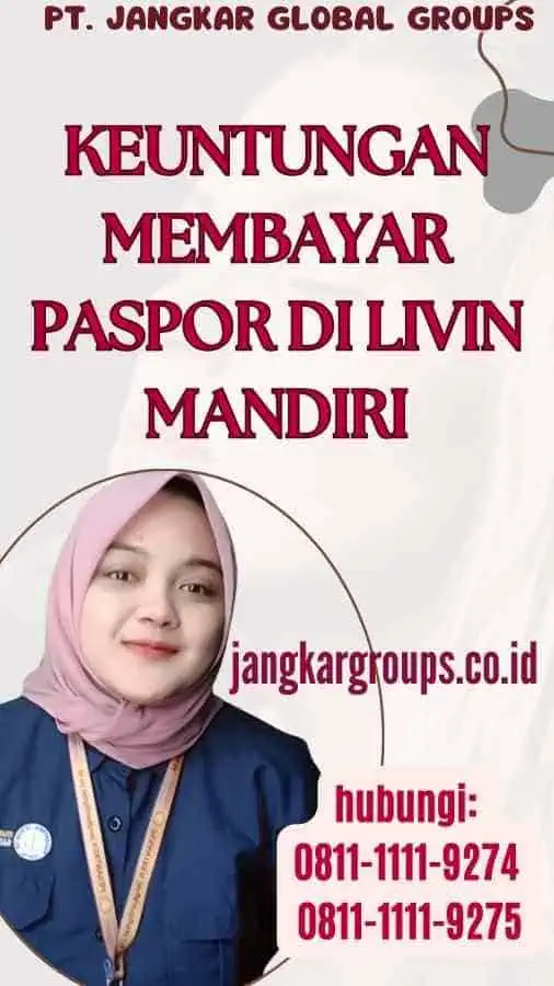 Keuntungan Membayar Paspor Di Livin Mandiri