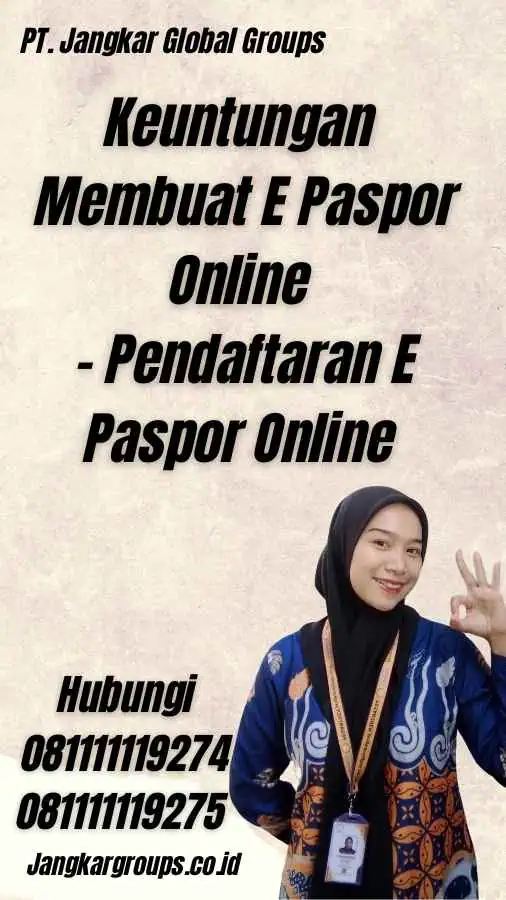 Keuntungan Membuat E Paspor Online - Pendaftaran E Paspor Online