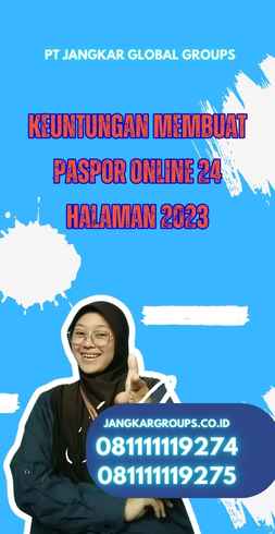 Keuntungan Membuat Paspor Online 24 Halaman 2023