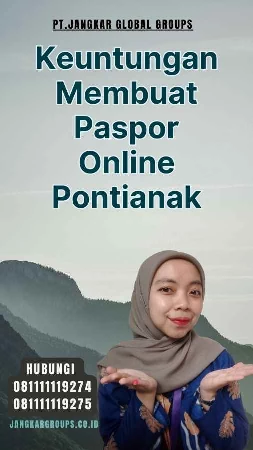 Keuntungan Membuat Paspor Online Pontianak