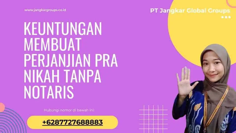 Keuntungan Membuat Perjanjian Pra Nikah Tanpa Notaris