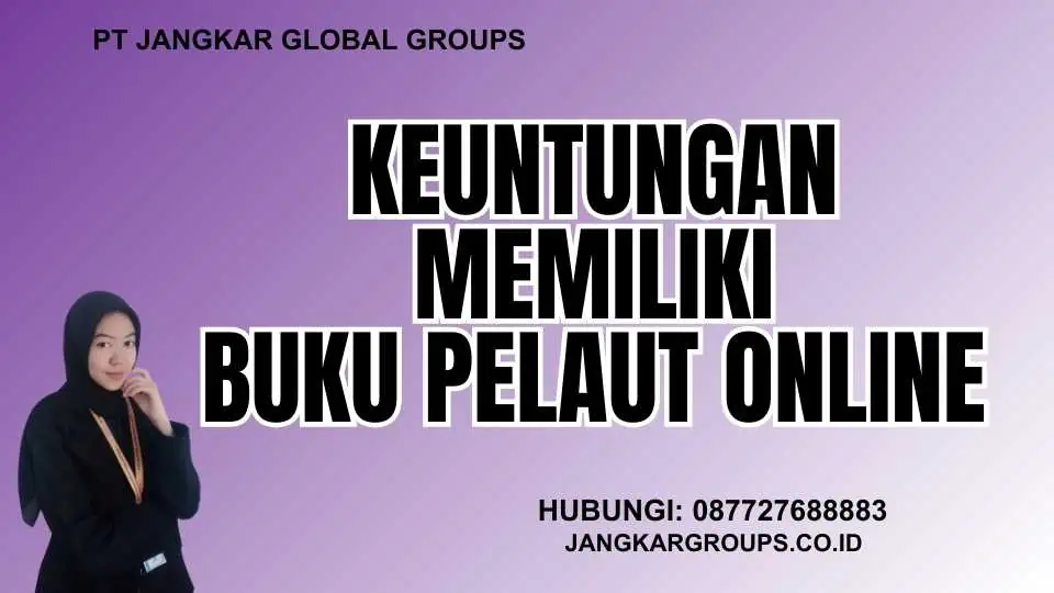 Keuntungan Memiliki Buku Pelaut Online