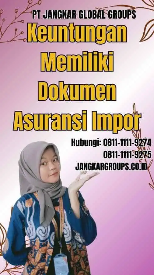 Keuntungan Memiliki Dokumen Asuransi Impor