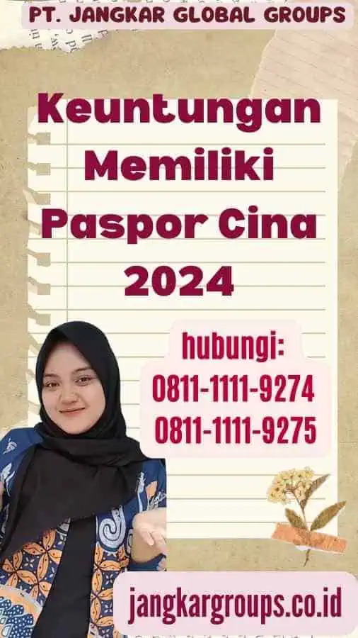 Keuntungan Memiliki Paspor Cina 2024