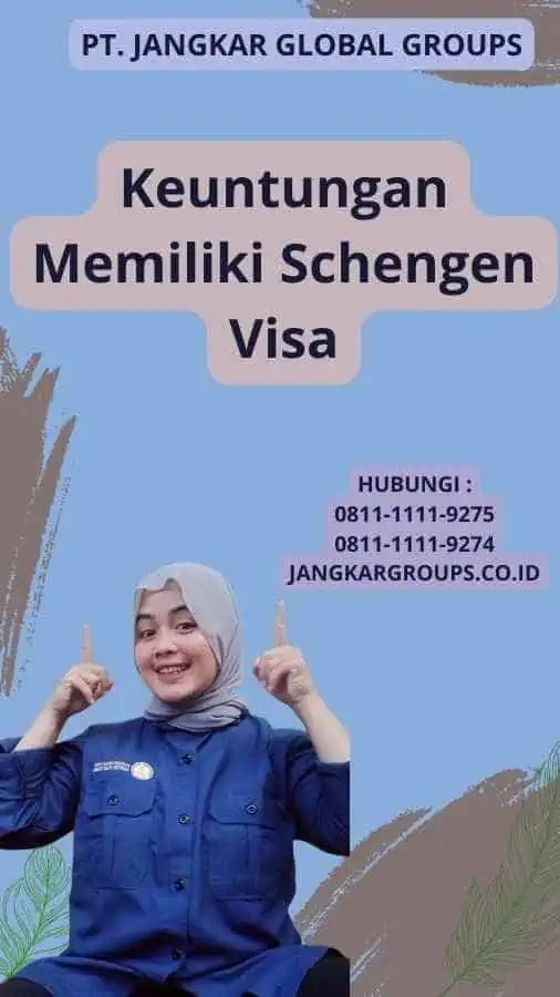 Keuntungan Memiliki Schengen Visa