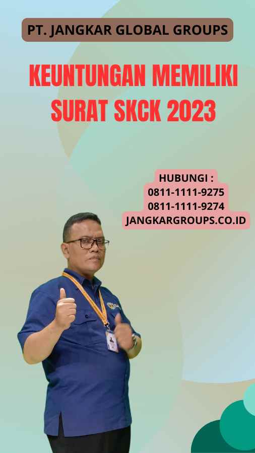 Keuntungan Memiliki Surat SKCK 2023