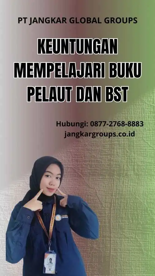 Keuntungan Mempelajari Buku Pelaut Dan BST