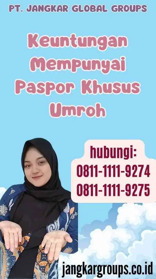 Keuntungan Mempunyai Paspor Khusus Umroh