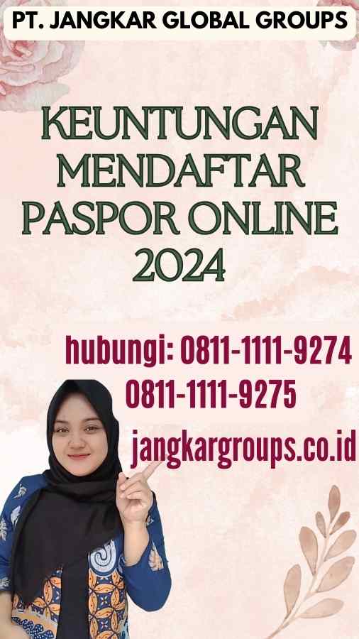 Keuntungan Mendaftar Paspor Online 2024