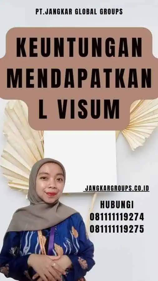 Keuntungan Mendapatkan L Visum