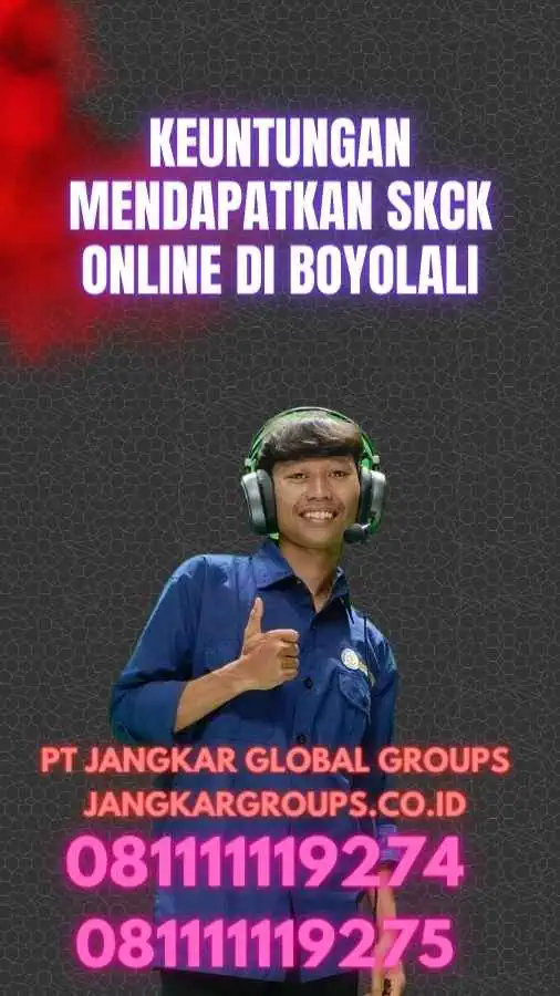 Keuntungan Mendapatkan SKCK Online di Boyolali