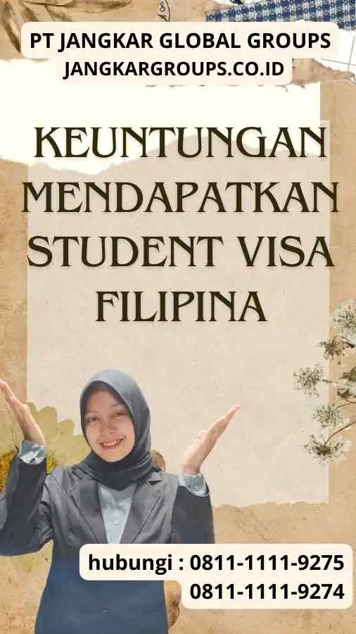 Keuntungan Mendapatkan Student Visa Filipina