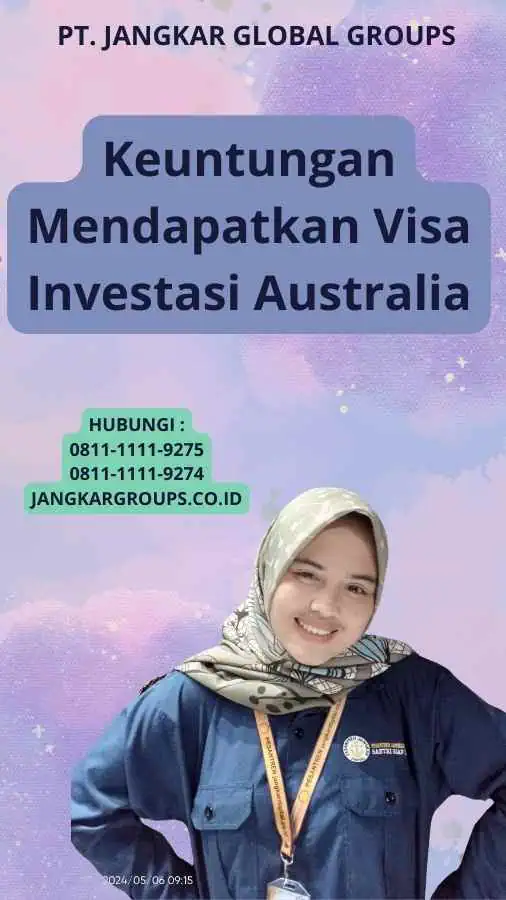 Keuntungan Mendapatkan Visa Investasi Australia