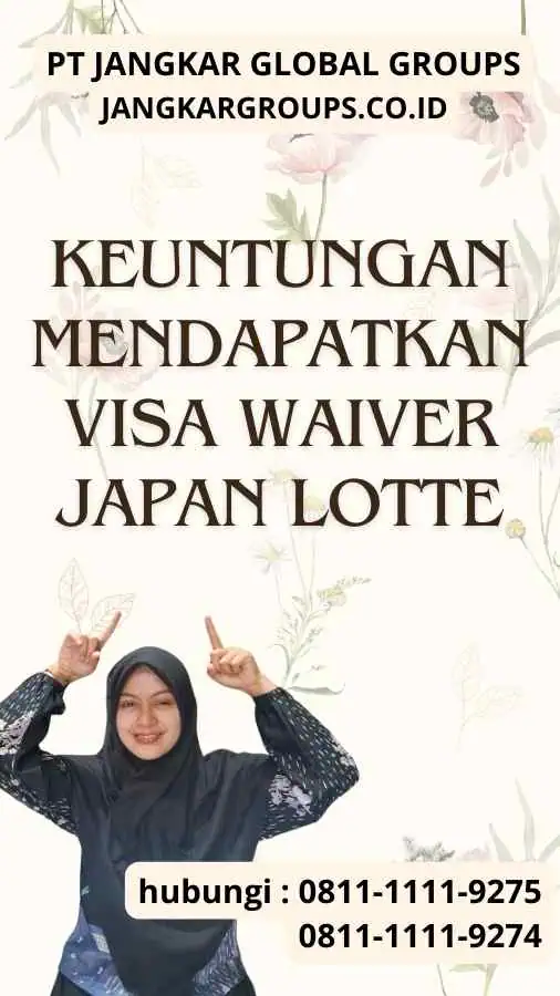 Keuntungan Mendapatkan Visa Waiver Japan Lotte