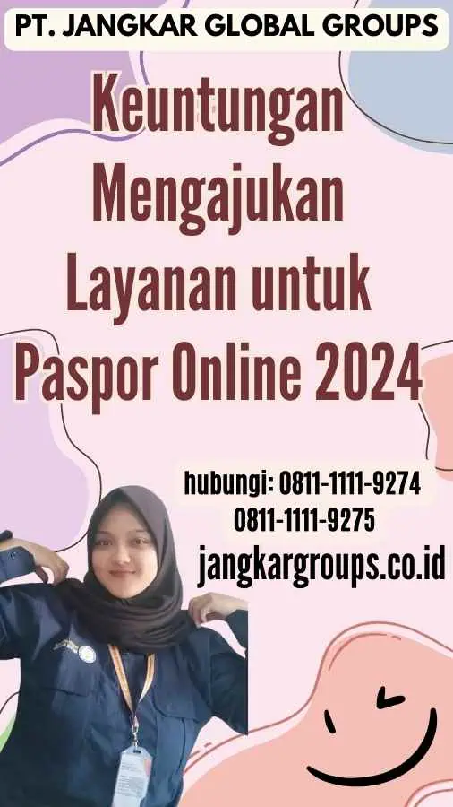 Keuntungan Mengajukan Layanan untuk Paspor Online 2024