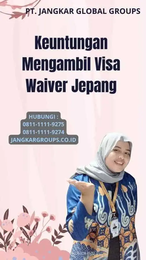 Keuntungan Mengambil Visa Waiver Jepang