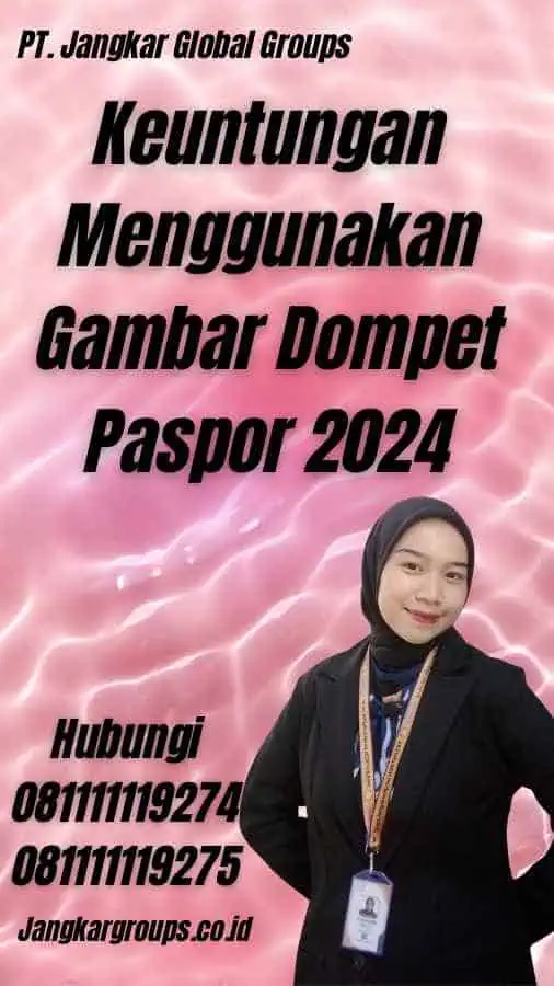 Keuntungan Menggunakan Gambar Dompet Paspor 2024