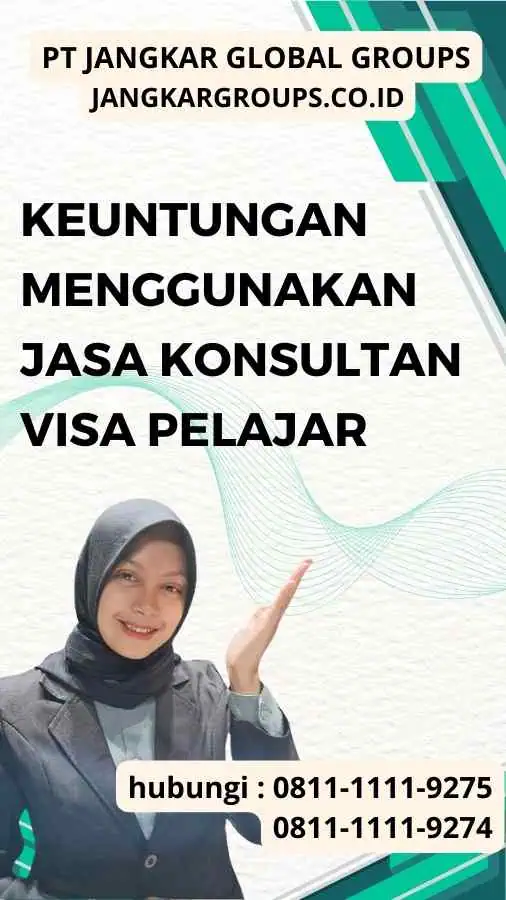 Keuntungan Menggunakan Jasa Konsultan Visa Pelajar