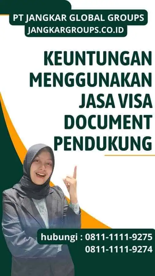 Keuntungan Menggunakan Jasa Visa Document Pendukung