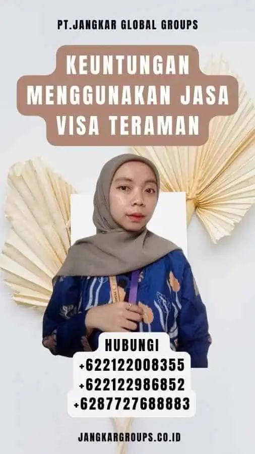 Keuntungan Menggunakan Jasa Visa Teraman