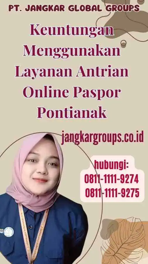 Keuntungan Menggunakan Layanan Antrian Online Paspor Pontianak