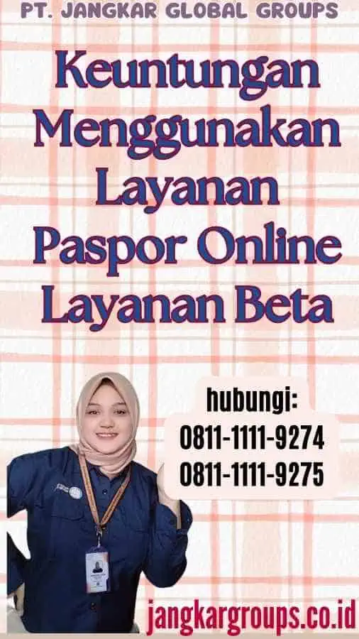 Keuntungan Menggunakan Layanan Paspor Online Layanan Beta